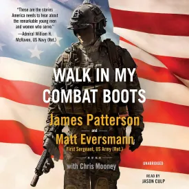 Walk in My Combat Boots: True Stories from America's Bravest Warriors (Heroes Among Us, 1) Audio CD  Unabridged, March 2, 2021